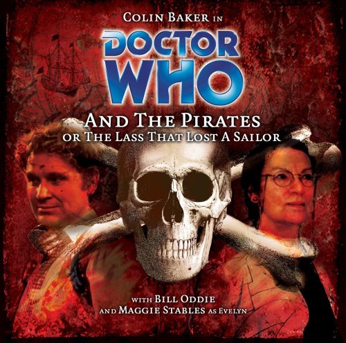 Doctor Who and the Pirates, or the Lass That Lost a Sailor