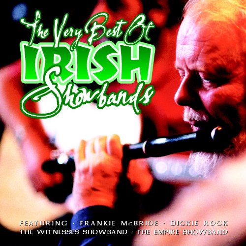 VERY BEST OF IRISH SHOWBANDS