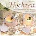 Hochzeit: Karten, Dekorationen & Accessoires selbst gestalten
