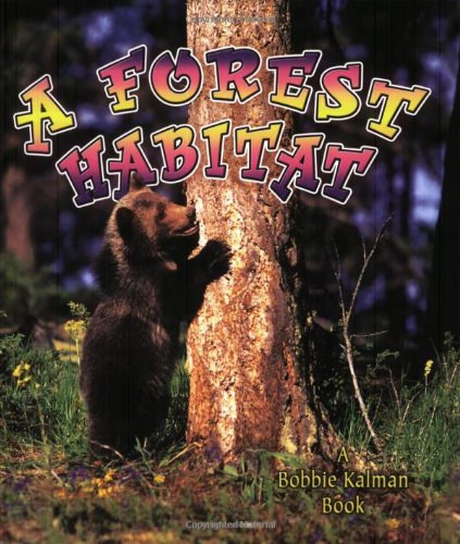 A Forest Habitat (Introducing Habitats)
