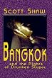 Bangkok and the Nights of Drunken Stupor