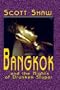 Bangkok and the Nights of Drunken Stupor