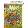 Tibetan Cooking: Recipes for Daily Living, Celebration, and Ceremony