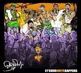 I F*cking Hate Rappers