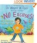 No Excuses!: How What You Say Can Get In Your Way