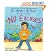 No Excuses!: How What You Say Can Get In Your Way