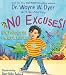 No Excuses!: How What You Say Can Get In Your Way