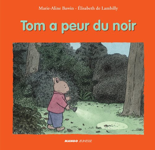 Tom a peur du noir (French Edition)