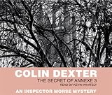 Cover of The Secret of Annexe Three by Colin Dexter 1405005114