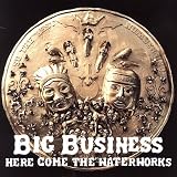 Here Come the Waterworks an album by Business