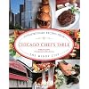 Chicago Chef's Table: Extraordinary Recipes from the Windy City