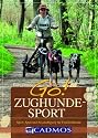 GO! Zughundesport: Sport, Spaß und Beschäftigung