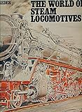 The world of steam locomotives
