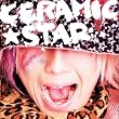 「CERAMIC★STAR」