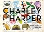 Charley Harper: An Illustrated Life