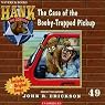 The Case of the Booby-Trapped Pickup: Hank the Cowdog