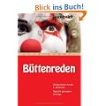 B�ttenreden. Die witzigsten Reden f�r die 5. Jahreszeit