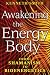 Search : Awakening the Energy Body: From Shamanism to Bioenergetics