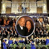 Greater Mount Calvary Recording Choir Greater Mount Calvary Live As Told By The Music Ministry
