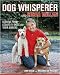 Dog Whisperer with Cesar Millan: The Ultimate Episode Guide