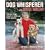 Dog Whisperer with Cesar Millan: The Ultimate Episode Guide