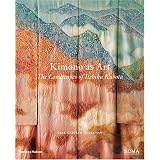 Kimono as Art: The Landscapes of Itchiku Kubota