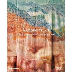Kimono as Art: The Landscapes of Itchiku Kubota