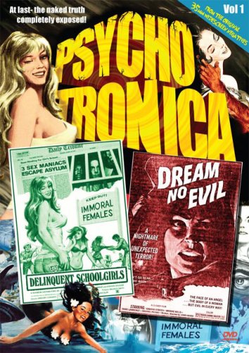 Download Psychotronica, Vol. 1: Delinqunt Schoolgirls/Dream No Evil Online!