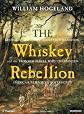The Whiskey Rebellion: George Washington, Alexander Hamilton, and the Frontier Rebels Who Challenged [Audio CD]