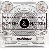 Heart racing moments for all Lovers&Haters