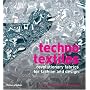Techno Textiles 2: Revolutionary Fabrics for Fashion and Design: Bk. 2