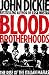 Blood Brotherhoods