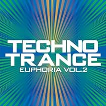 Techno Trance Euphoria Vol. 2