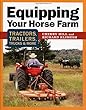 Equipping Your Horse Farm: Tractors, Trailers & Other Implements