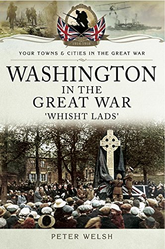 Washington in the Great War (Your Towns and Cities in the Great War)