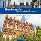 Produkt-Bild: Neubrandenburg: Ein Rundgang durch Stra&szlig;en und Zeiten