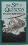 The Spy in Question: A Madison McGuire Espionage Thriller