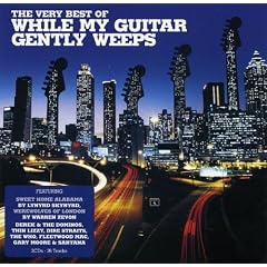 The Very Best Of While My Guitar Gently Weeps
