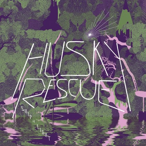 Husky Rescue - Ship of Light (Incl. 4 Bonus Tracks) - Zortam Music