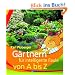 G�rtnern f�r intelligente Faule von A bis Z