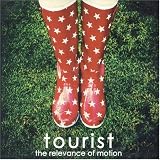 The Relevance of Motion - Tourist