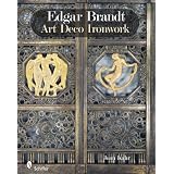 Edgar Brandt Art Deco Ironwork by Joan Kahr