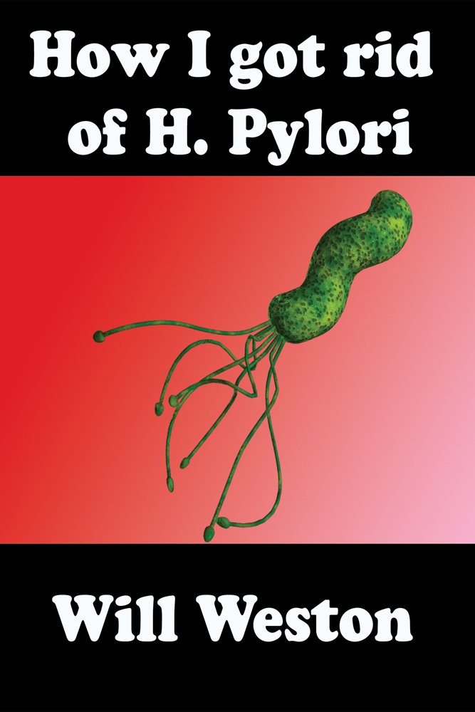 HELICOBACTER PYLORI VANQUISHED : All-natural three-pronged ... HELICOBACTER PYLORI VANQUISHED : All-natural three-pronged ...