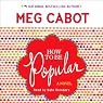 How to Be Popular: A Novel