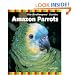 The Birdkeepers' Guide to Amazon Parrots (Birdkeepers' Guides)