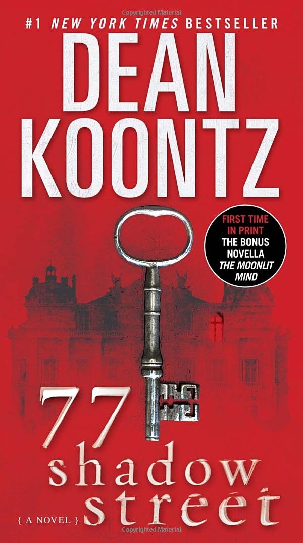 77 Shadow Street (with bonus novella The Moonlit Mind): A Novel - Dean Koontz