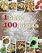 1 Base, 100 Pizzas (1 Easy Recipe) (Love Food) (Spanish Edition)