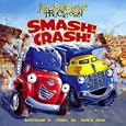 Smash! Crash! (Jon Scieszka's Trucktown)