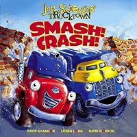 Smash! Crash! (Jon Scieszka's Trucktown)