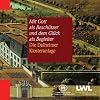 Mit Gott als Besch�tzer und dem Gl�ck als Begleiter: Die Dahlheimer Klosteranlage
